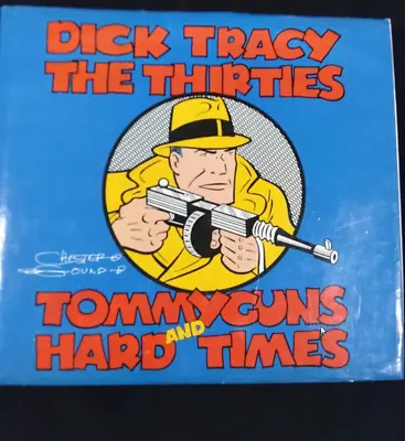 Buy Dick Tracy: The Thirties : Tommyguns And Hard Times By Gould, Chester • 7.49£