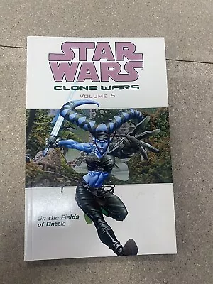 Buy Star Wars Clone Wars Vol 6: On The Fields Of Battle TPB VF (DH 2005) 1st Ed GN • 10£