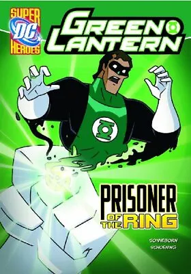Buy Green Lantern: Prisoner Of The Ring (DC Super Heroes Green Lante • 4.74£