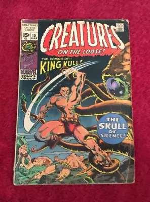 Buy Free P & P ; Creatures On The Loose #10, Mar 1971: 1st King Kull In Comics! • 6.99£