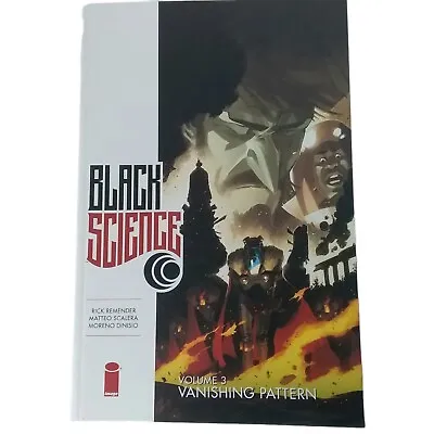Buy Black Science Volume 3 August 2015 Vanishing Pattern By Rick Remender • 3.98£