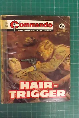Buy COMMANDO COMIC WAR STORIES IN PICTURES No.870 HAIR-TRIGGER GN1804 • 3.99£