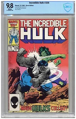 Buy Incredible Hulk  # 326   CBCS   9.8   NMMT   White Pages  12/86  Direct Edition  • 160.12£