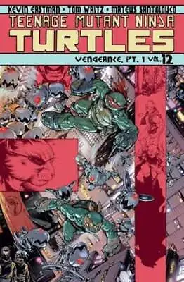 Buy Teenage Mutant Ninja Turtles, Volume 12: Vengeance Part 1 By Tom Waltz: Used • 8.96£