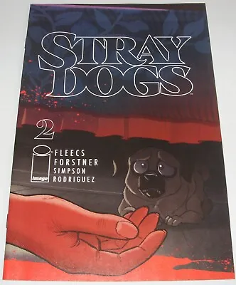 Buy STRAY DOGS No 2 IMAGE Comic From March 2021 Tony Fleecs Trish Forstner 1st Print • 7.99£