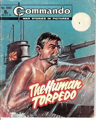 Buy COMMANDO COMIC - No 1043   THE HUMAN TORPEDO • 5£