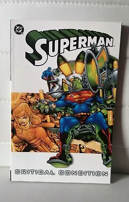 Buy Superman Critical Condition Volume 4 Paperback TPB Graphic Novel DC Comics • 9.99£