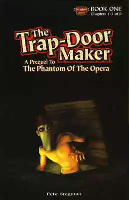 Buy Trap-Door Maker, The: A Prequel To The Phantom Of The Opera #1 VF/NM; Treehouse • 27.97£