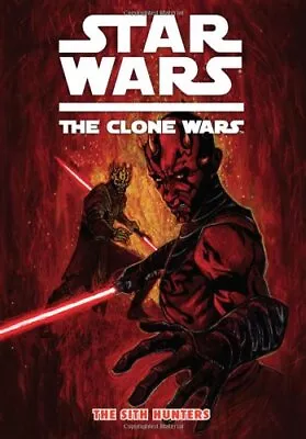 Buy STAR WARS: THE CLONE WARS: THE SITH HUNTERS By Henry Gilroy • 17.35£