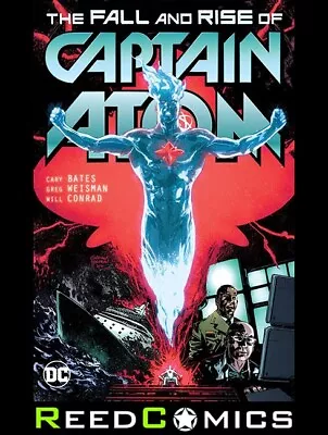 Buy CAPTAIN ATOM THE FALL AND RISE OF CAPTAIN ATOM GRAPHIC NOVEL Collect (2017) #1-6 • 12.99£