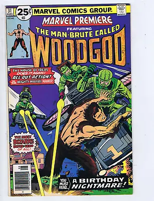 Buy Marvel Premiere #31 Marvel 1976 Featuring THE MAN-BRUTE CALLED WOODGOD ! • 16.01£