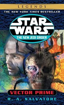 Buy Vector Prime: Star Wars Legends (the New Jedi Order): 01 (S... By Salvatore, R A • 3.70£