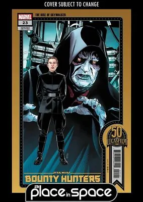 Buy Star Wars: Bounty Hunters (marvel Comics) #23c - Lucasfilm 50th Variant (wk22) • 4.15£