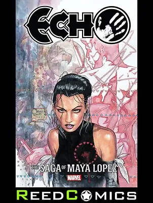 Buy ECHO THE SAGA OF MAYA LOPEZ GRAPHIC NOVEL Collects Daredevil (1998) #9-15, 51-55 • 25.99£
