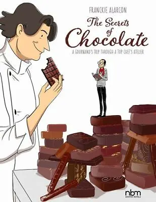 Buy The Secrets Of Chocolate: A Gourmand’s Trip Through A Top Chef’s Atelier • 15£