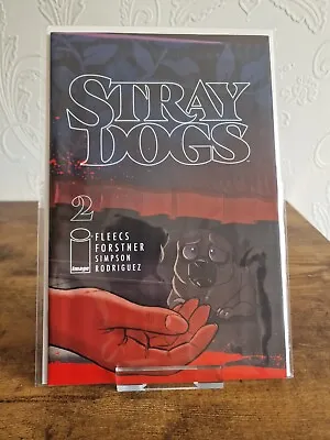 Buy Stray Dogs #2 Forstner Fleecs Cover A 1st Print • 10.62£