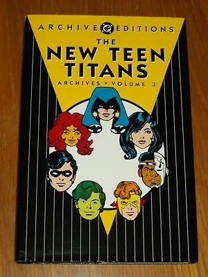 Buy Dc Archive Editions New Teen Titans Vol 3 Hardback Graphic Novel 9781401211448 < • 39.99£