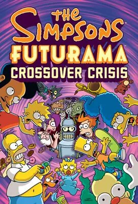 Buy The Simpsons/Futurama Crossover Crisis Hardcover Matt, Morrison, • 7.55£