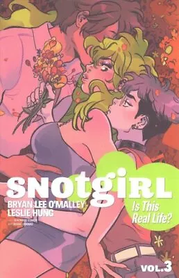 Buy Snotgirl Volume 3: Is This Real Life? By Bryan Lee O'Malley 9781534312388 • 14.50£