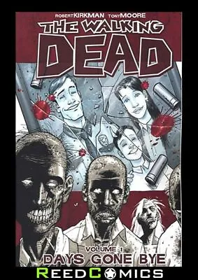 Buy WALKING DEAD VOLUME 1 DAYS GONE BYE GRAPHIC NOVEL Paperback Collects Issues #1-6 • 12.50£