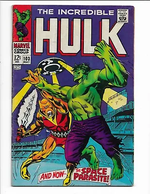 Buy Incredible Hulk 103 - Vg/f 5.0 - 1st Appearance Of Space Parasite (1968) • 33.76£