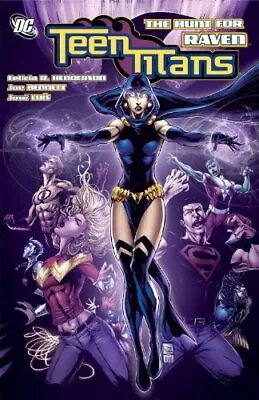 Buy TEEN TITANS: THE HUNT FOR RAVEN By Felicia Henderson *Excellent Condition* • 42.59£