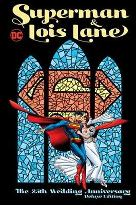 Buy Superman & Lois Lane: The 25th Wedding Anniversary Deluxe Edition By Dan Jurgens • 26.92£