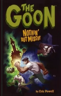 Buy THE GOON Volume 1 NOTHIN' BUT MISERY Graphic Novel • 14.99£