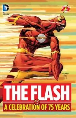 Buy The Flash: A Celebration Of 75 Years By Gardner Fox: Used • 11.43£