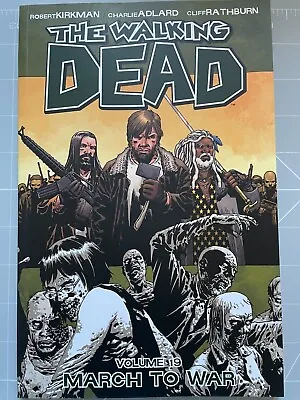 Buy The Walking Dead Volume 19- Trade Paperback, Robert Kirkman, The March To War • 3£