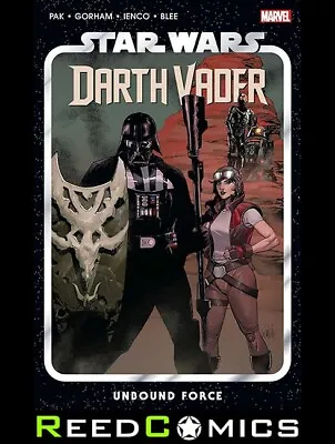 Buy STAR WARS DARTH VADER BY GREG PAK VOLUME 7 UNBOUND FORCE GRAPHIC NOVEL 120 Pages • 12.99£