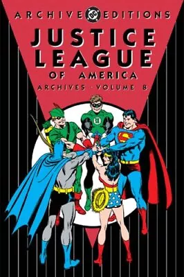 Buy JUSTICE LEAGUE OF AMERICA - ARCHIVES, VOLUME 8 (ARCHIVE By Dennis O'neil NEW • 48.22£