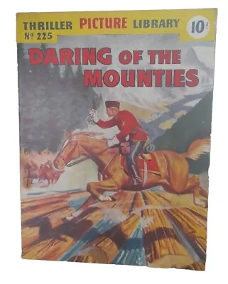 Buy Thriller Picture Library Comic No. 225 Daring Of The Mounties  • 13.25£