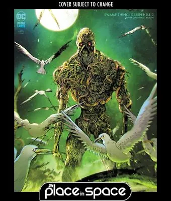 Buy Swamp Thing: Green Hell #3c (1:25) Foreman Variant (wk12) • 12.50£