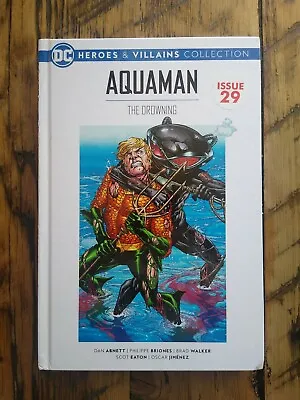 Buy Aquaman The Drowning DC Heroes & Villains Collection 12 Issue 29 Hardcover • 7.99£