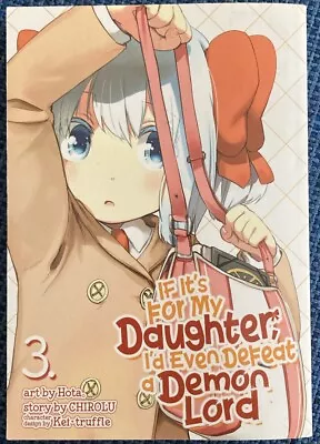 Buy If It’s For My Daughter, I’d Even Defeat A Demon Lord #3 (Seven Seas... • 7.15£