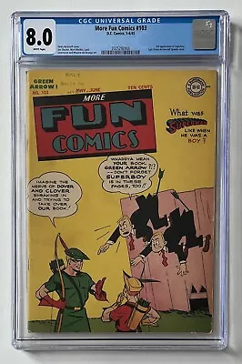Buy More Fun Comics #103 (1945) CGC 8.0 White Pages- 3rd Superboy! Green Arrow Cover • 1,576.85£