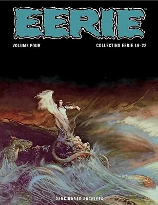 Buy EERIE ARCHIVES: VOLUME FOUR Hardcover COLLECTING EERIE 16-23 DARK HORSE BOOKS • 63.22£