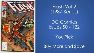 Buy The Flash (1987 Series) 50 - 122 * DC Comics * You Pick * Buy More And Save • 1.60£