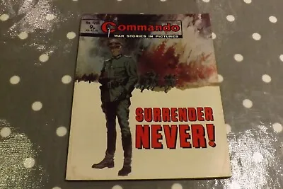 Buy COMMANDO COMIC WAR STORIES IN PICTURES No.1200 SURRENDER NEVER! GN2366 • 7.99£