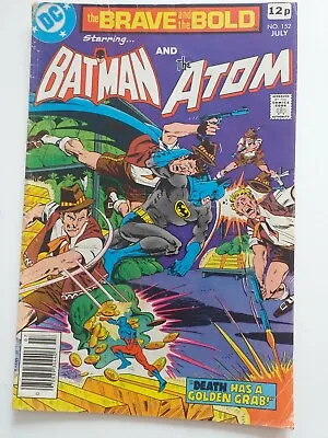 Buy DC Comics THE BRAVE AND THE BOLD  No.152 July  1979  VG+  Batman & The Atom • 7£