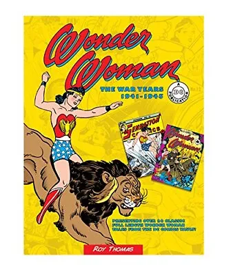 Buy Wonder Woman: The War Years 1941-1945: 3 (DC Comics: The War Y... By Thomas, Roy • 10.99£