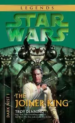 Buy The Joiner King: Star Wars Legends (Dark Nest, Book I) By Troy Denning • 9.16£