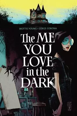Buy Young, Skottie : The Me You Love In The Dark, Volume 1 (M • 5.63£