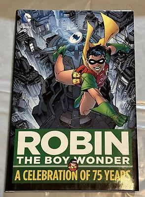 Buy Robin, The Boy Wonder: A Celebration Of 75 Years (DC Comics July 2015) Hardback • 15.99£