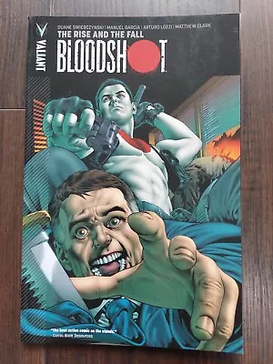 Buy Valiant BLOODSHOT Volume 2 The Rise And The Fall Swierczynski • 4.50£
