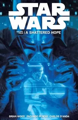 Buy Star Wars 4: A Shattered Hope, Whedon, Zack • 19.99£