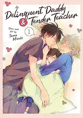 Buy Delinquent Daddy And Tender Teacher Vo..., Mizuki, Tama • 8.99£