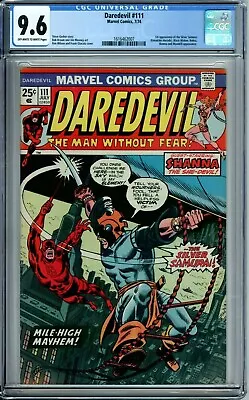 Buy DAREDEVIL #111 CGC 9.6 BLACK WIDOW 1st Silver Samurai NEWCASE BRONZE Marvel 1974 • 520.55£