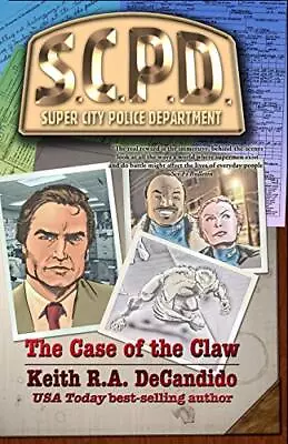 Buy The Case Of The Claw By Keith R A DeCandido - New Copy - 9781948929479 • 10.86£